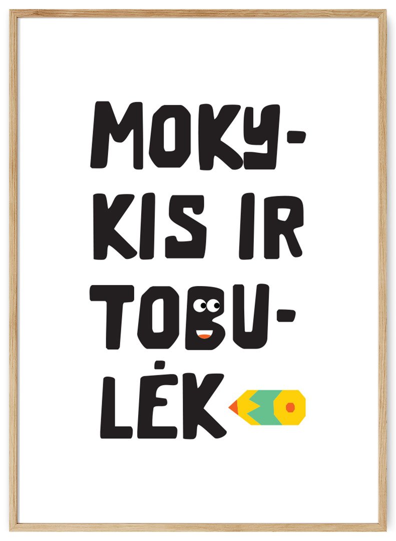 mokykis_ir_tobulek_plakatas mokykis ir tobulek plakatas